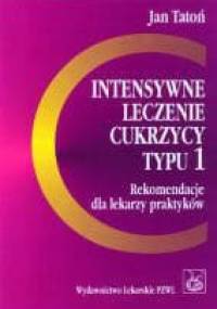 Intensywne leczenie cukrzycy typu 1 - Jan Tatoń