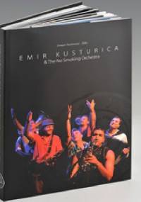 Emir Kusturica & The No Smoking Orchestra - 10 Godina - Dragan Teodorović - Zeko