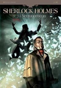 Sherlock Holmes i Necronomicon Tom 2 - Noc nad światem - Sylvain Cordurié, Vladimir Krstić