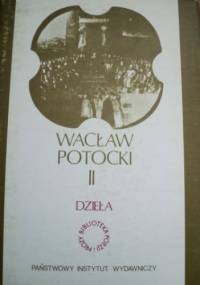 Dzieła t. II - Wacław Potocki