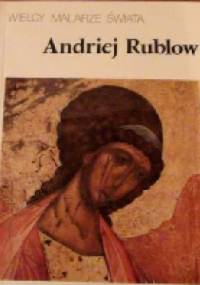 Malarze Świata. Andriej Rublow. - Władimir Pługin