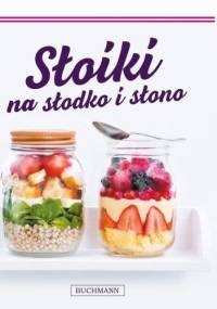 Słoiki na słodko i słono - praca zbiorowa