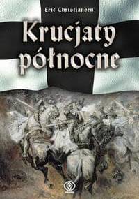 Krucjaty północne - Eric Christiansen
