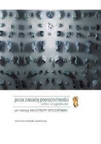 Poza zasadą powszechności. Próby idiograficzne. - Małgorzata Opoczyńska