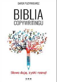Biblia copywritingu - Dariusz Puzyrkiewicz