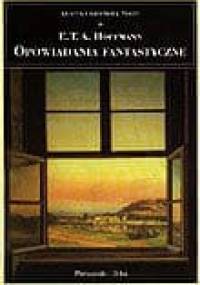 Opowiadania fantastyczne - E.T.A. Hoffmann