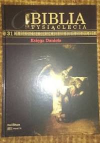 Biblia Tysiąclecia - Księga Daniela T.31 - praca zbiorowa