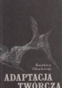 Adaptacja twórcza - Kazimierz Obuchowski
