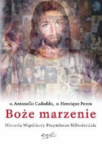 Boże marzenie - o. Antonello Cadeddu, o. Henrique Porcu