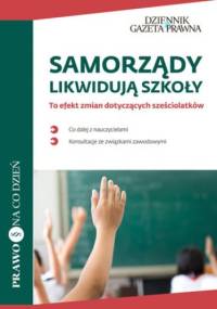 Samorządy likwidują szkoły - Jaworski Leszek, Radwan Artur