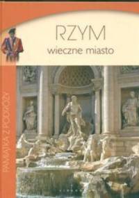 Rzym wieczne miasto - Magdalena Piekara, Marek Francik