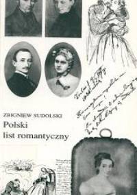 Polski list romantyczny - Zbigniew Sudolski