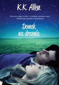Domek na drzewie - K.K. Allen