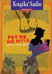 Doyle A.C - Psy sie nie myla