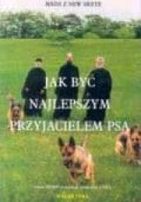Jak być najlepszym przyjacielem psa - Mnisi Z New Skete