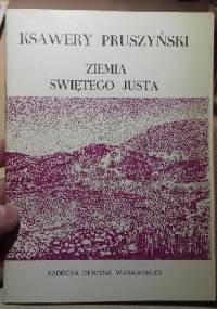 Ziemia Świętego Justa - Ksawery Pruszyński