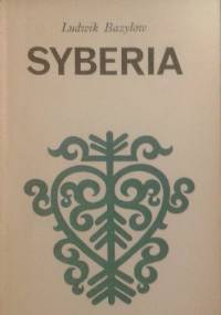 Syberia - Ludwik Bazylow