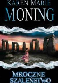 Mroczne szaleństwo - Karen Marie Moning