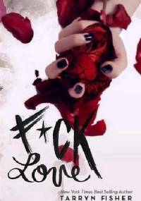 F*ck Love - Tarryn Fisher