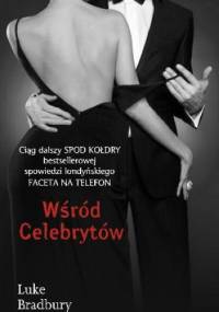 Wśród celebrytów - Luke Bradbury