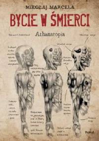 Bycie w śmierci. Athanatopia - Mikołaj Marcela