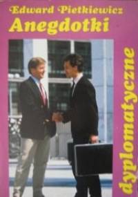 Anegdotki dyplomatyczne - Edward Pietkiewicz