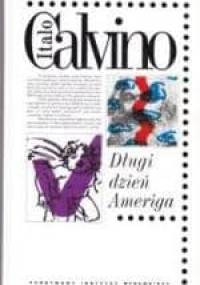 Długi dzień Ameriga - Italo Calvino
