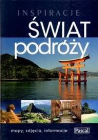 Świat podróży - praca zbiorowa