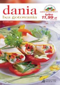 Dania bez gotowania - praca zbiorowa