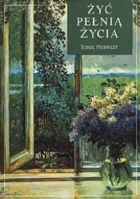 Żyć pełnią życia. Tomik pierwszy - Helen Exley