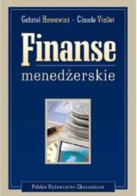 Finanse menedżerskie. Kreowanie wartości dla akcjonariuszy - Gabriel Hawawini, Claude Viallet