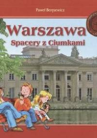 Warszawa : spacery z Ciumkami - Paweł Beręsewicz