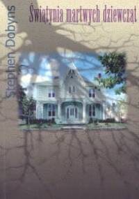 Świątynia martwych dziewcząt - Stephen Dobyns