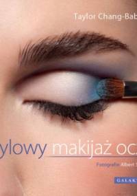 Stylowy makijaż oczu - Taylor Chang-Babaian