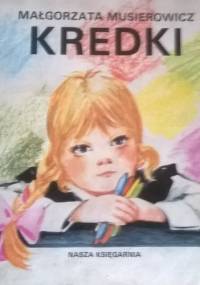 Kredki - Małgorzata Musierowicz