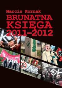 Brunatna Księga 2011-2012 - Marcin Kornak, Anna Tatar