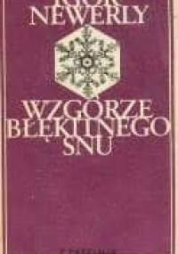 Wzgórze Błękitnego Snu - Igor Newerly