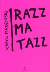 Razzmatazz - Karol Mroziński