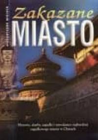 Zakazane Miasto. Historyczne miejsca - Susie Hodge