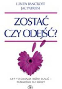 Zostać czy odejść - Lundy Bancroft, Jac Patrissi
