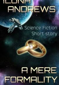A Mere Formality - Ilona Andrews