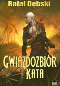 Gwiazdozbiór Kata - Rafał Dębski