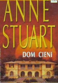 Dom cieni - Anne Stuart