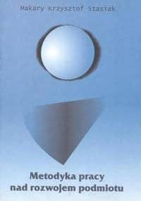 Metodyka pracy nad rozwojem podmiotu - praca zbiorowa