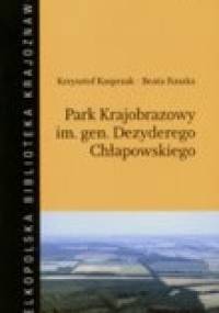 Park Krajobrazowy im. gen. Dezyderego Chłapowskiego - Krzysztof Kasprzak, Beata Raszka