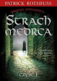 Strach mędrca. Część 1 - Patrick Rothfuss