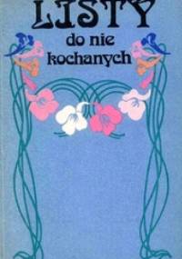 Listy do nie kochanych - Krystyna Kolińska