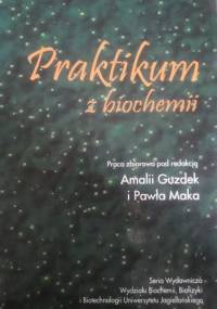 Praktikum z biochemii - Amalia Guzdek, Paweł Mak