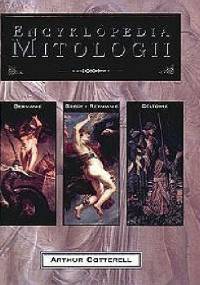 Encyklopedia mitologii - Arthur Cotterell