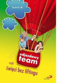 Odjazdowy team, czyli święci bez liftingu - Danuta Kuźnik